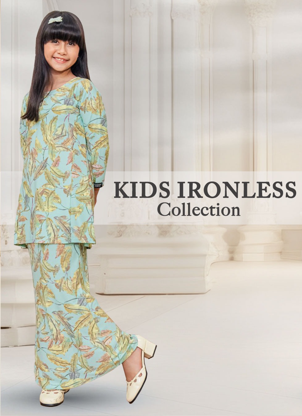 KIDS IRONLESS COLLECTION